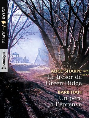 cover image of Le trésor de Green Ridge--Un père à l'épreuve